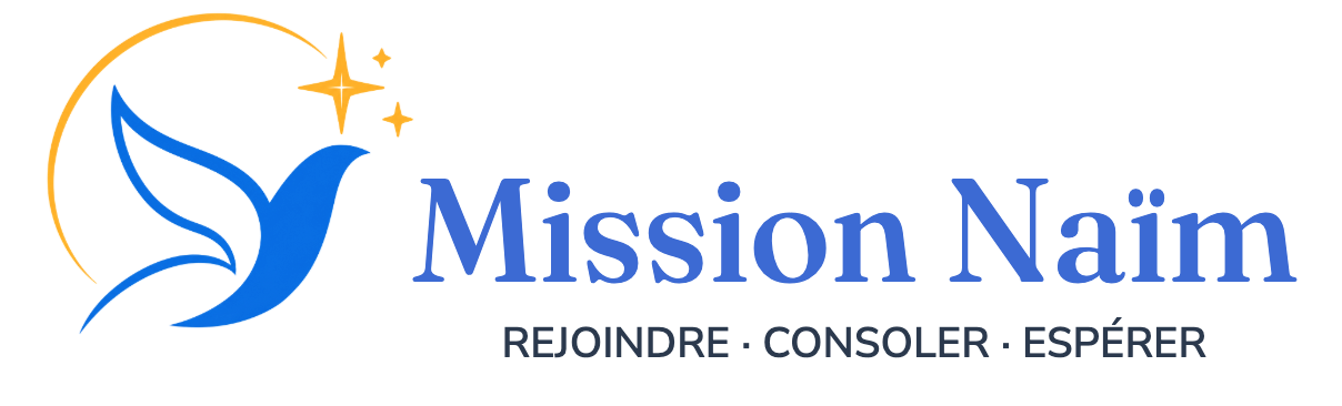 Mission Naïm — Rejoindre. Consoler. Espérer.